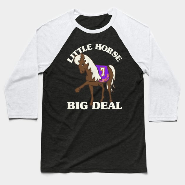 LI'L SEBASTIAN // LITTLE HORSE BIG DEAL Baseball T-Shirt by darklordpug